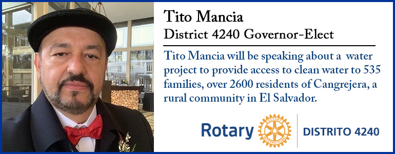 Rotary Club Meeting: Tito Mancia, District 4240 Governor-Elect